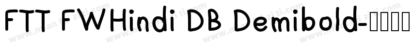 FTT FWHindi DB Demibold字体转换